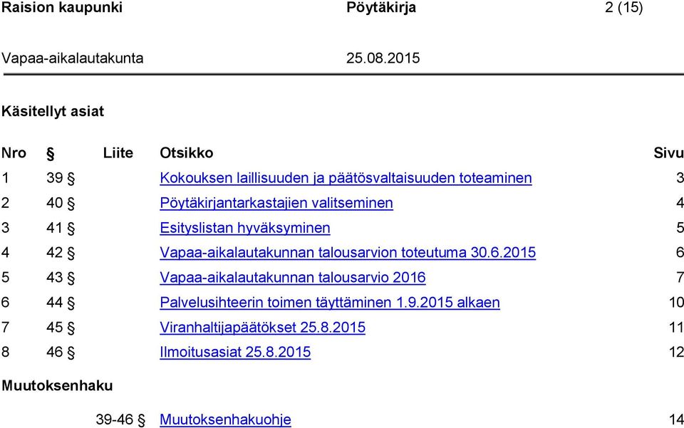 Vapaa-aikalautakunnan talousarvion toteutuma 30.6.