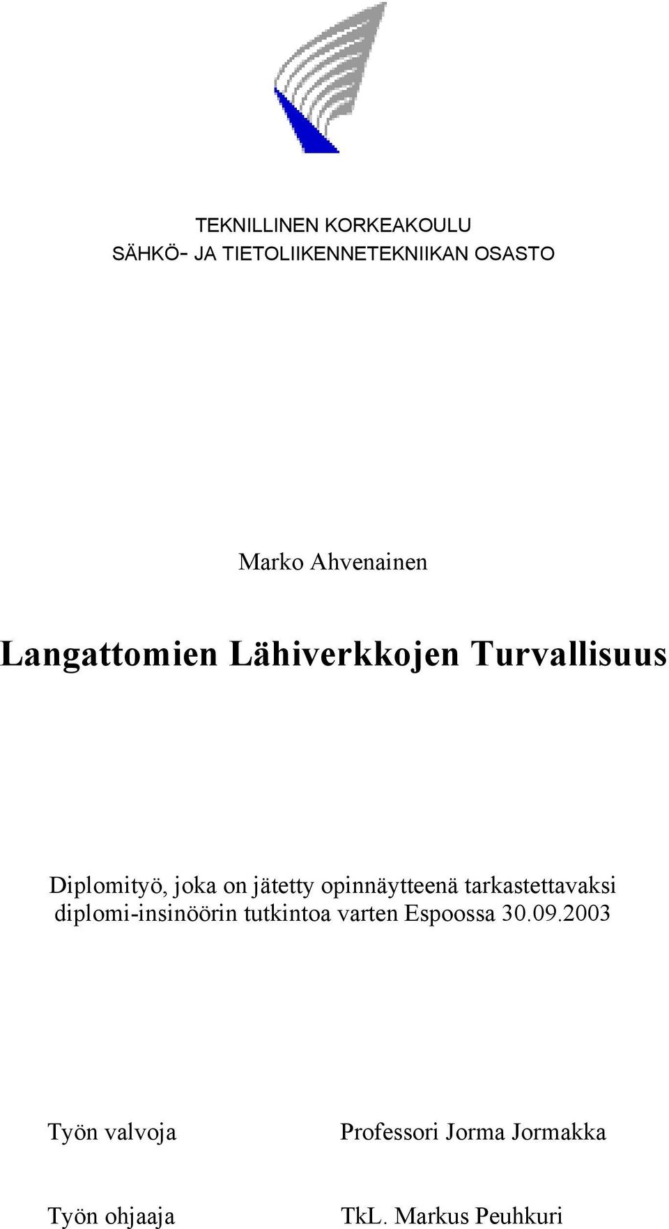 jätetty opinnäytteenä tarkastettavaksi diplomi-insinöörin tutkintoa varten