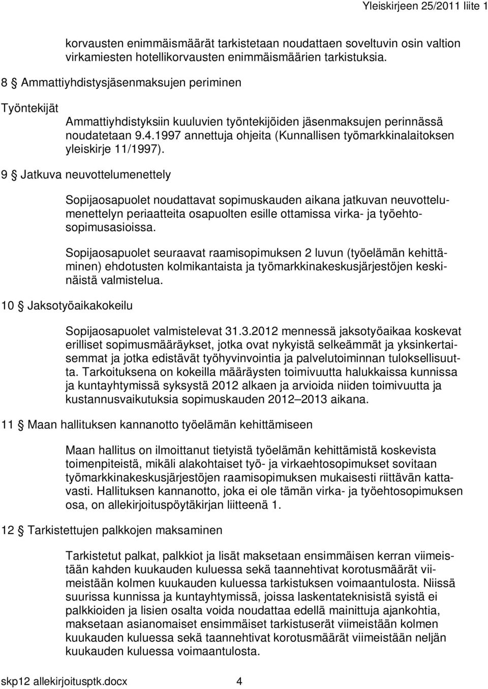 1997 annettuja ohjeita (Kunnallisen työmarkkinalaitoksen yleiskirje 11/1997).