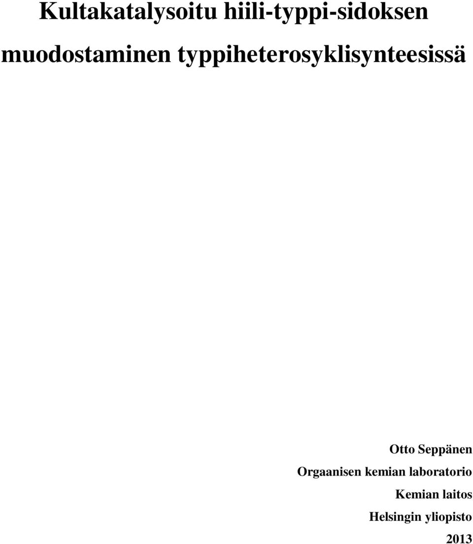 typpiheterosyklisynteesissä Otto