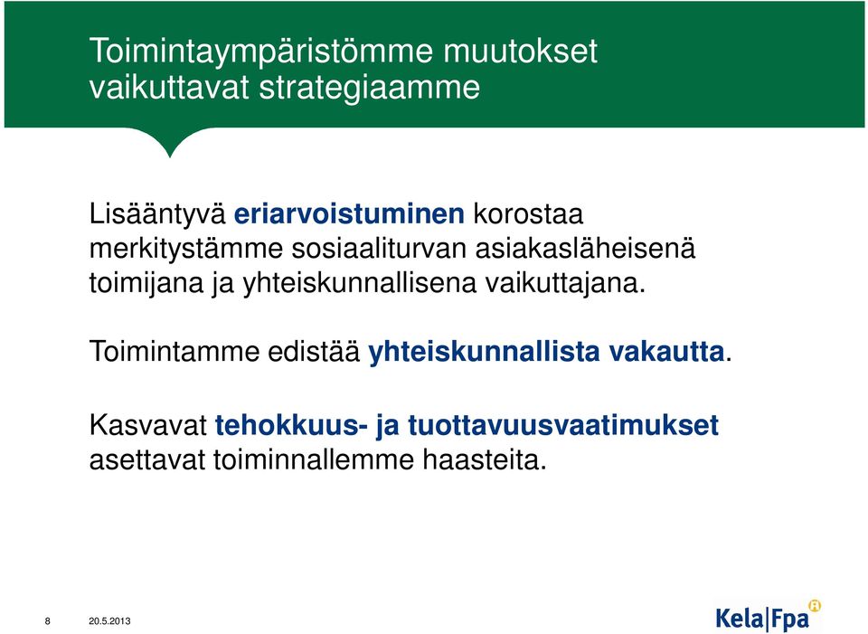 ja yhteiskunnallisena vaikuttajana.