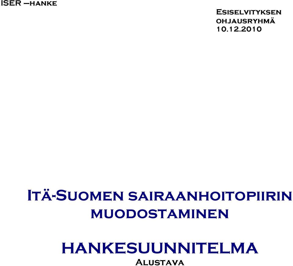 2010 Itä-Suomen