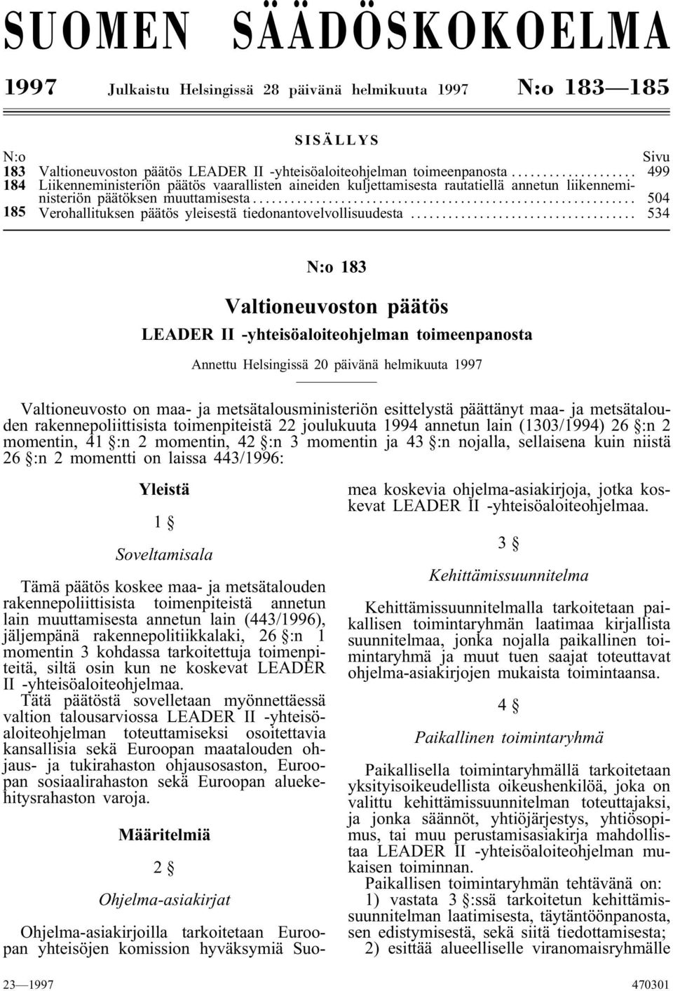 .. 504 185 Verohallituksen päätös yleisestä tiedonantovelvollisuudesta.