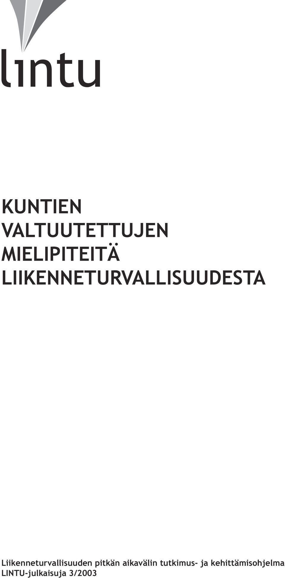 Liikenneturvallisuuden pitkän