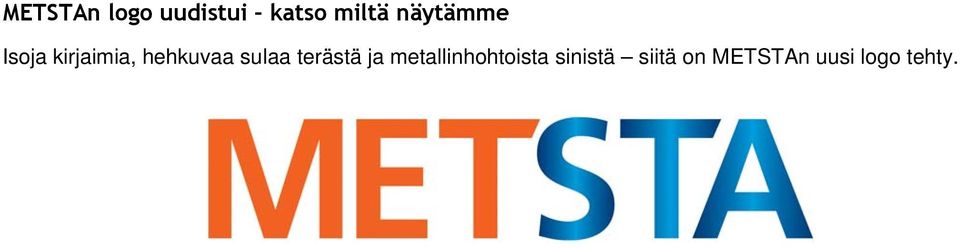 sulaa terästä ja metallinhohtoista