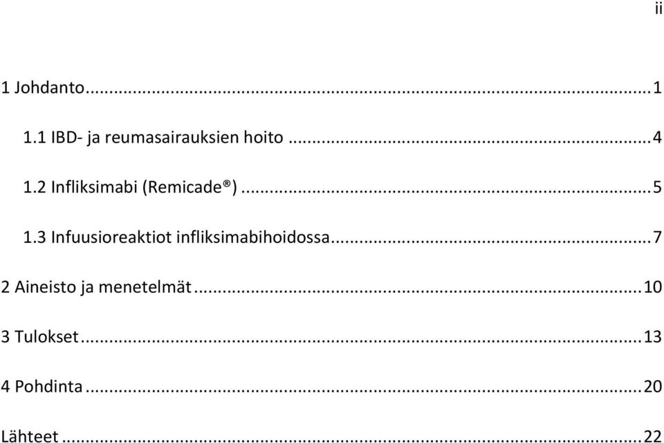 3 Infuusioreaktiot infliksimabihoidossa.