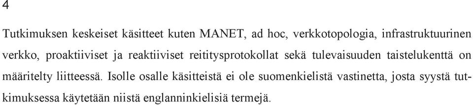 tulevaisuuden taistelukenttä on määritelty liitteessä.