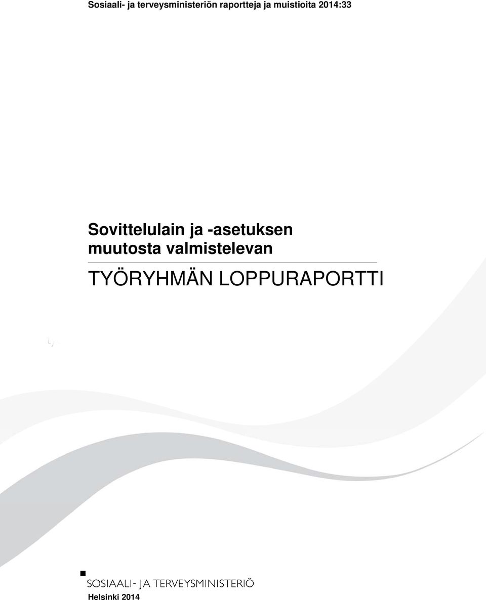 Sovittelulain ja -asetuksen muutosta