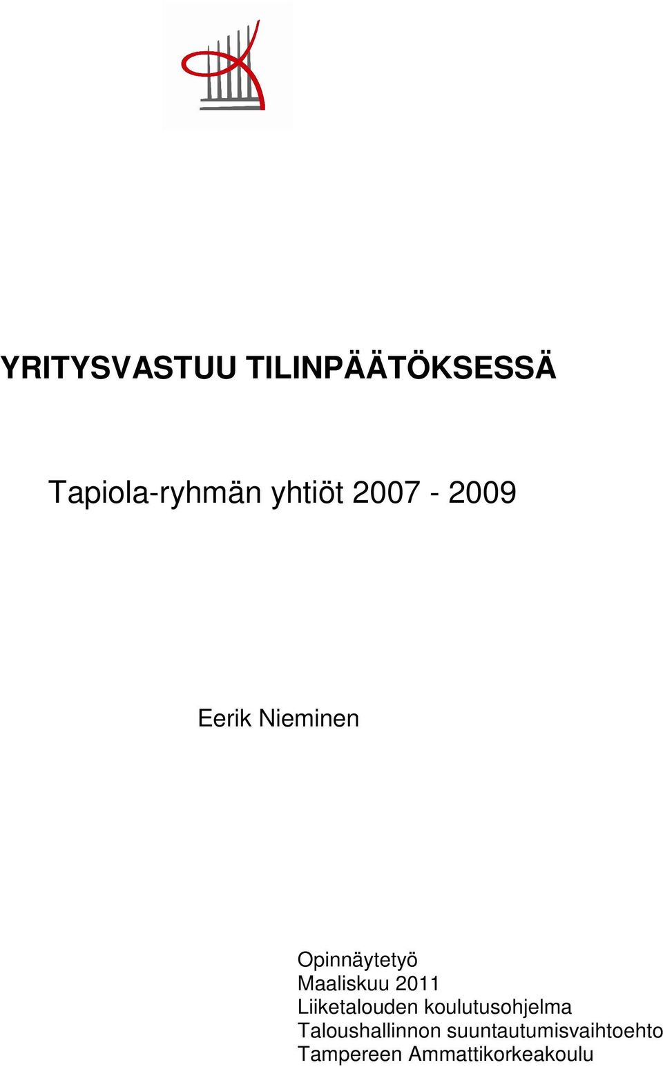 Maaliskuu 2011 Liiketalouden koulutusohjelma