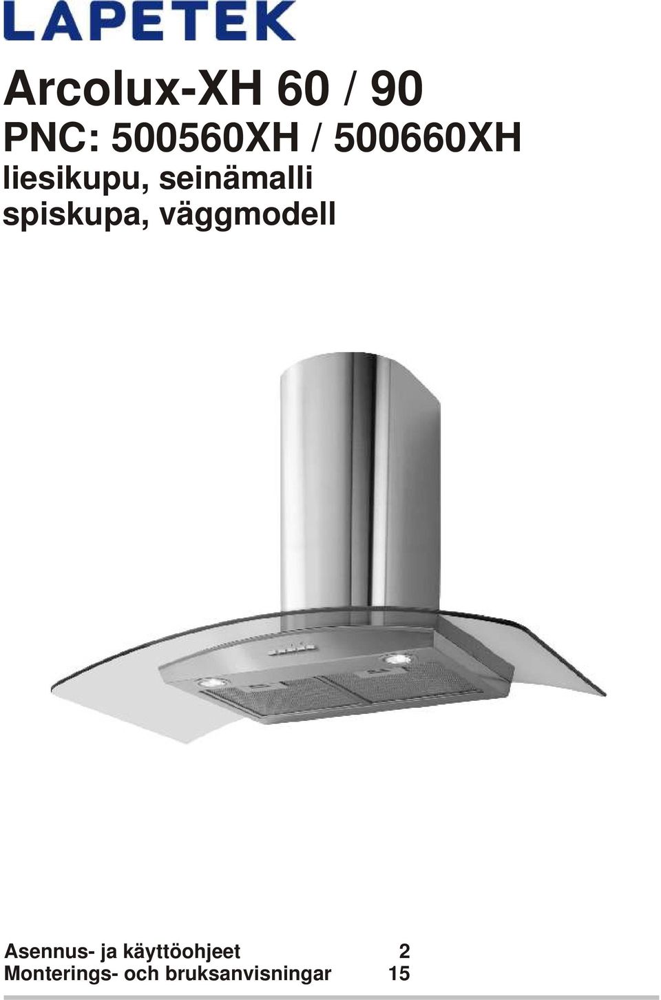 spiskupa, väggmodell Asennus- ja