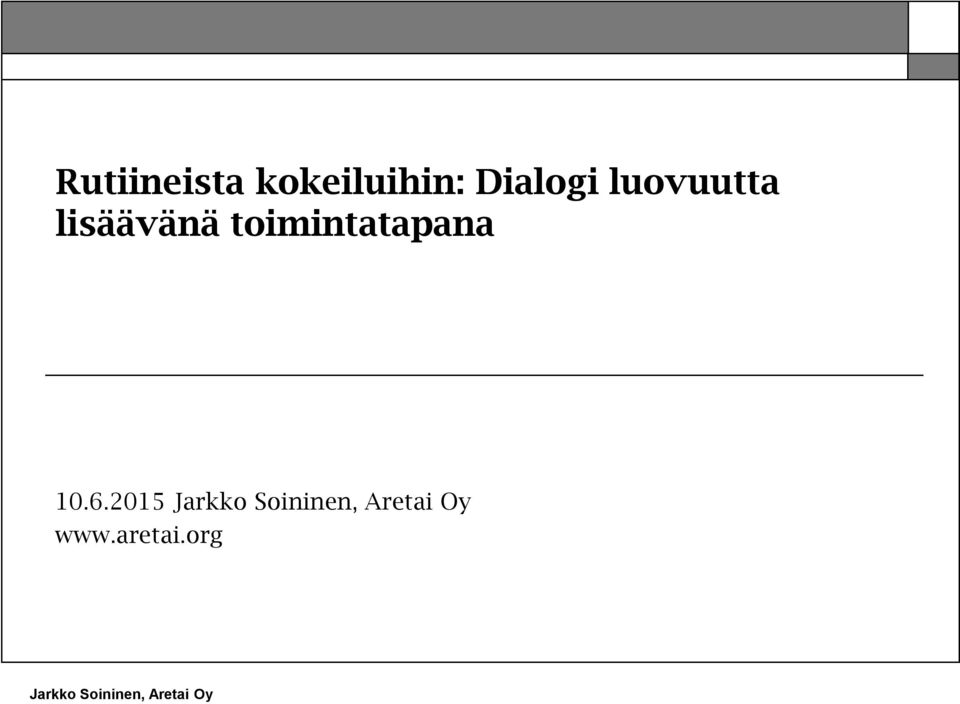 luovuutta lisäävänä
