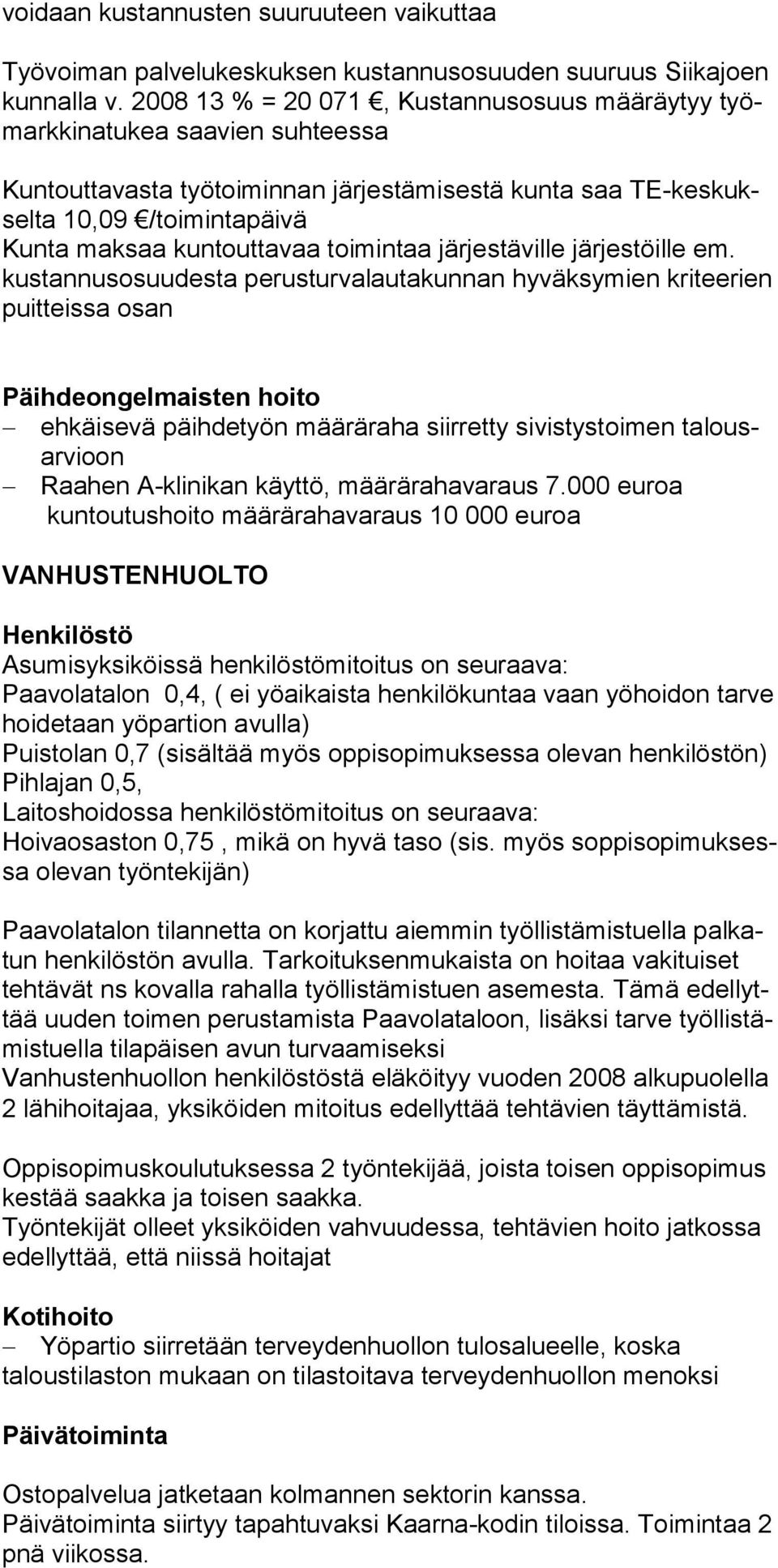 toimintaa järjestäville järjestöille em.