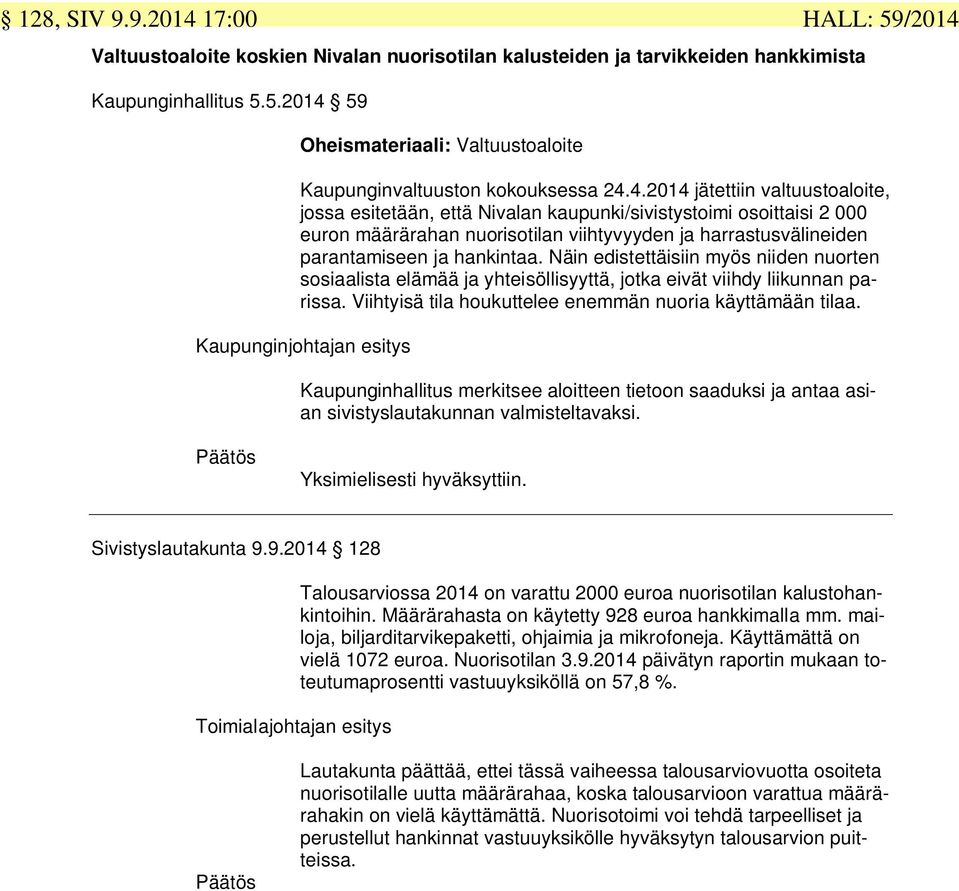 59 Oheismateriaali: Valtuustoaloite Kaupunginvaltuuston kokouksessa 24.