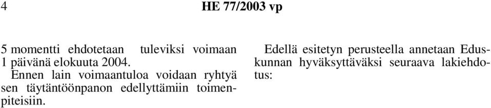 edellyttämiin toimenpiteisiin.