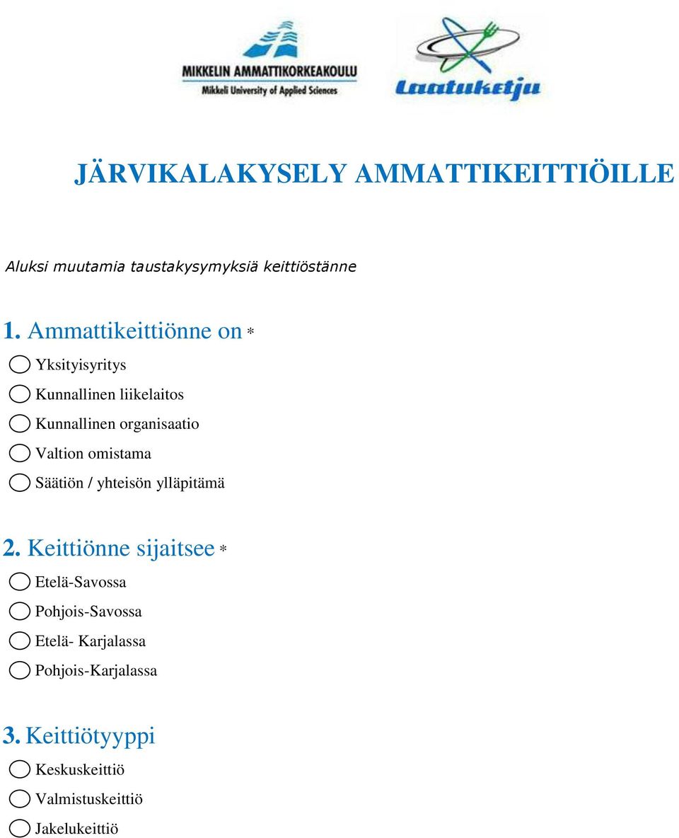 Valtion omistama Säätiön / yhteisön ylläpitämä 2.