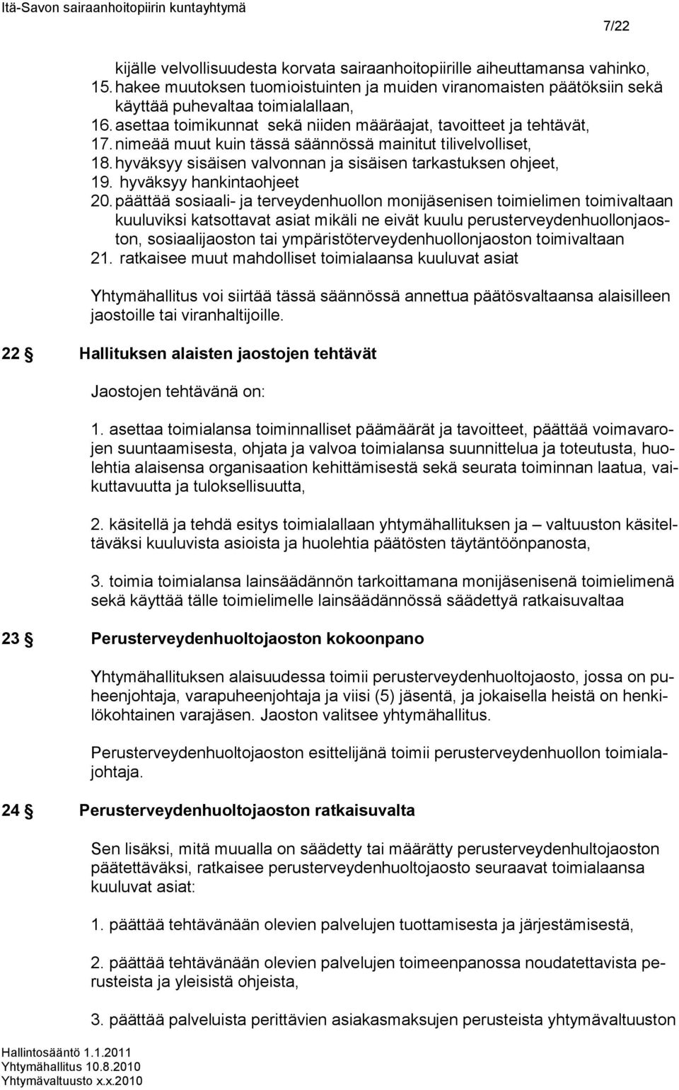 hyväksyy hankintaohjeet 20.