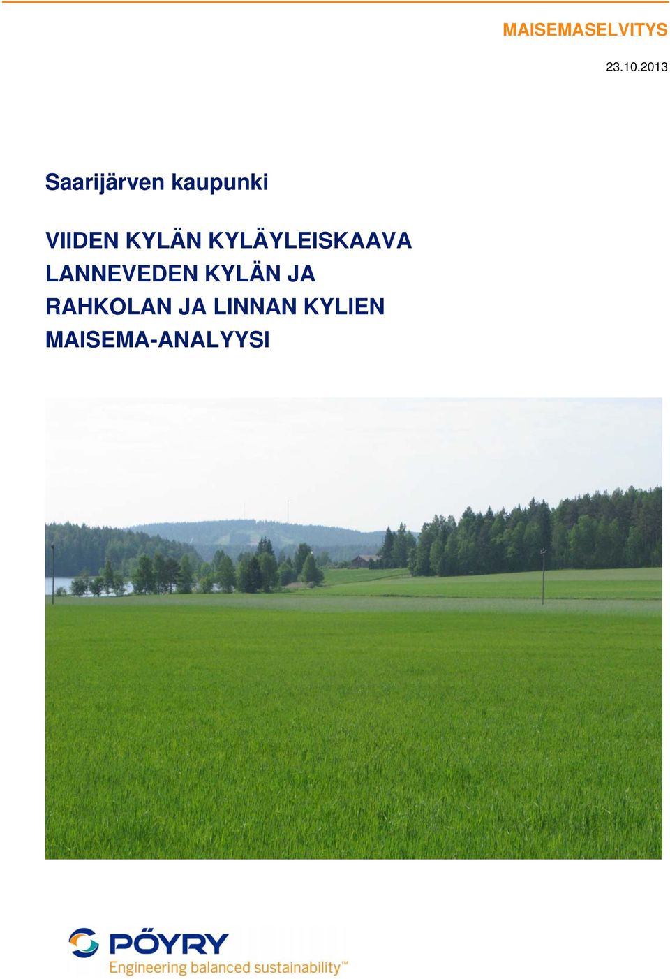 KYLÄN KYLÄYLEISKAAVA LANNEVEDEN