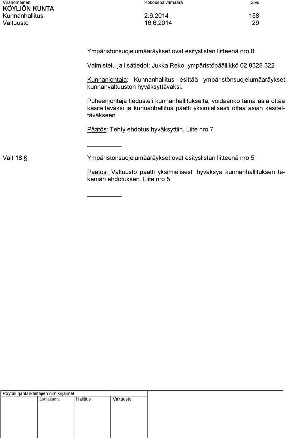 hyväksyttäväksi.