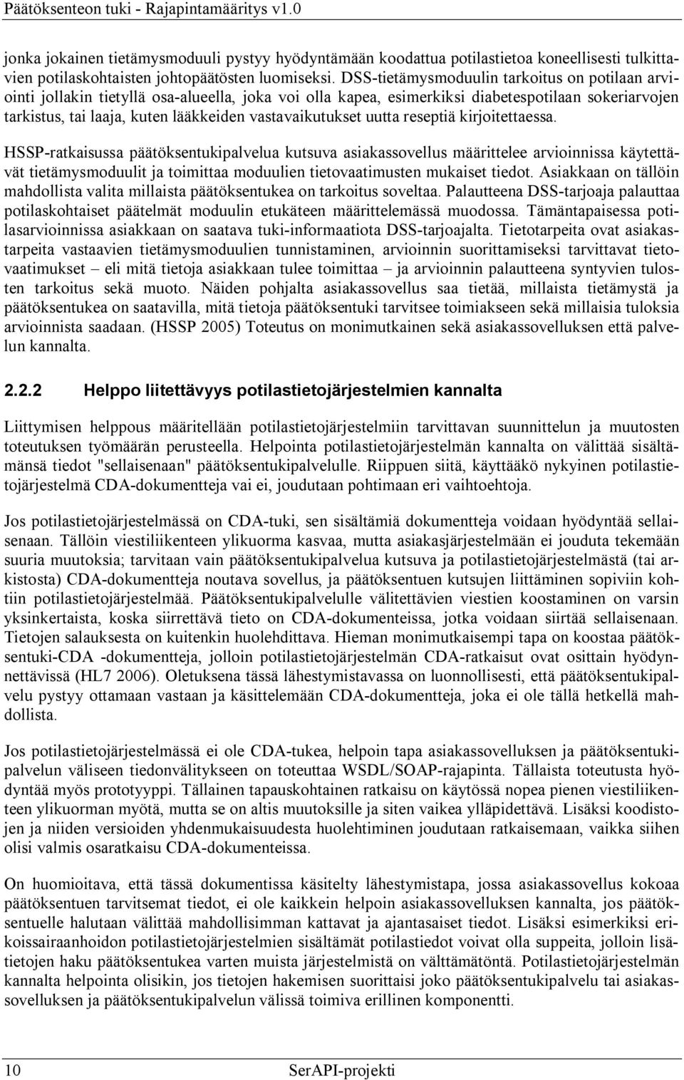 vastavaikutukset uutta reseptiä kirjoitettaessa.