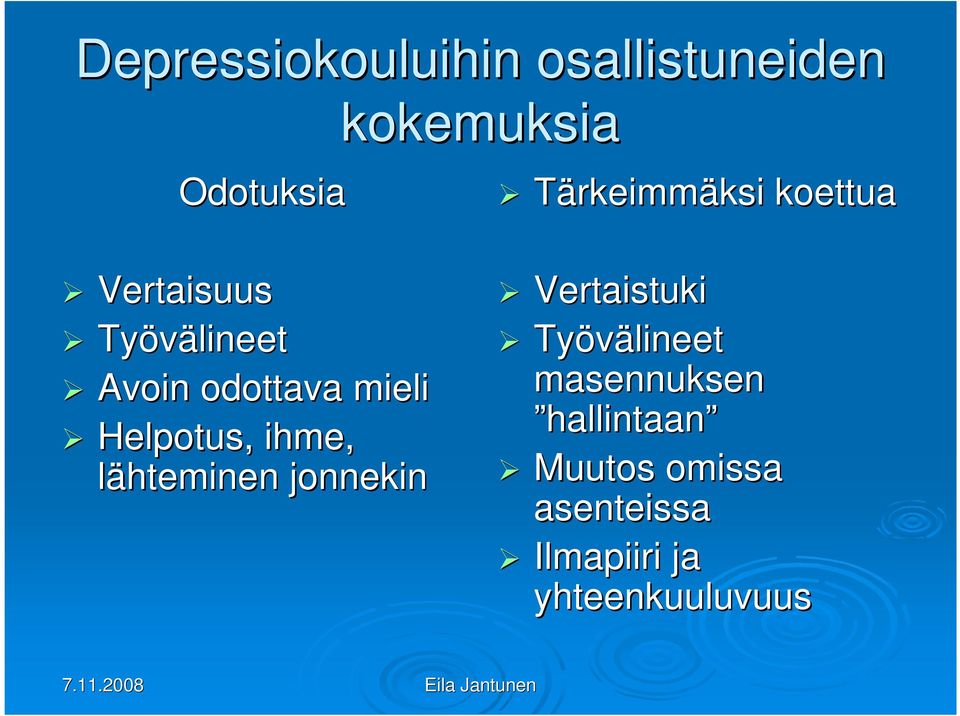 mieli Helpotus, ihme, lähteminen jonnekin Vertaistuki Työvälineet