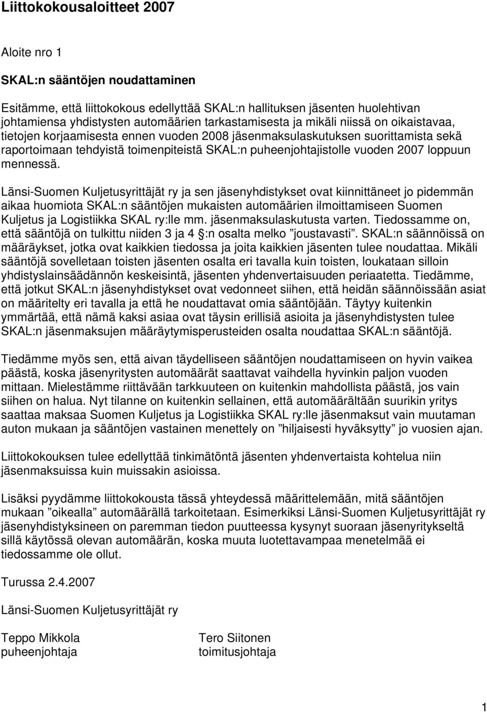 vuoden 2007 loppuun mennessä.