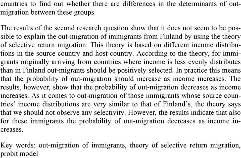 This theory is based on different income distributions in the source country and host country.