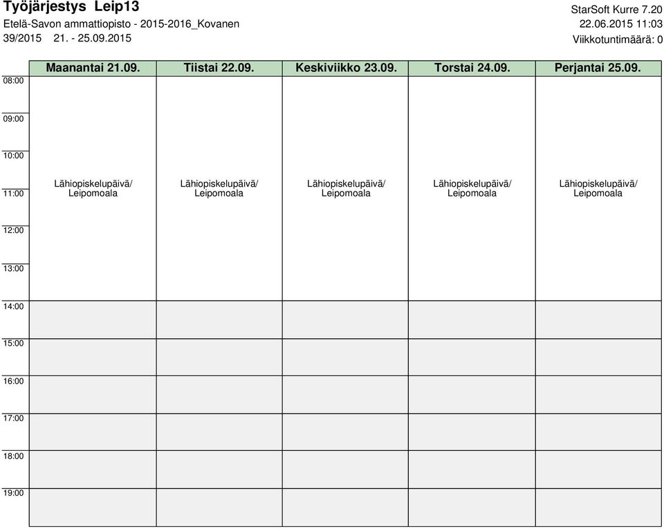 2015 Viikkotuntimäärä: 0 Maanantai 21.09.
