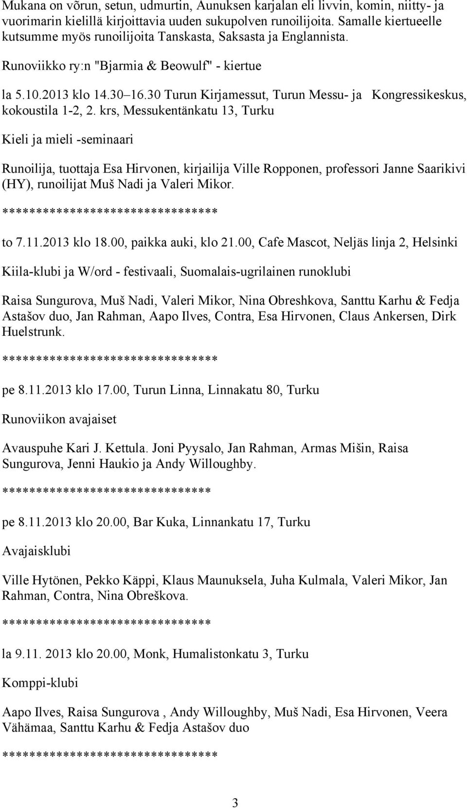 30 Turun Kirjamessut, Turun Messu- ja Kongressikeskus, kokoustila 1-2, 2.