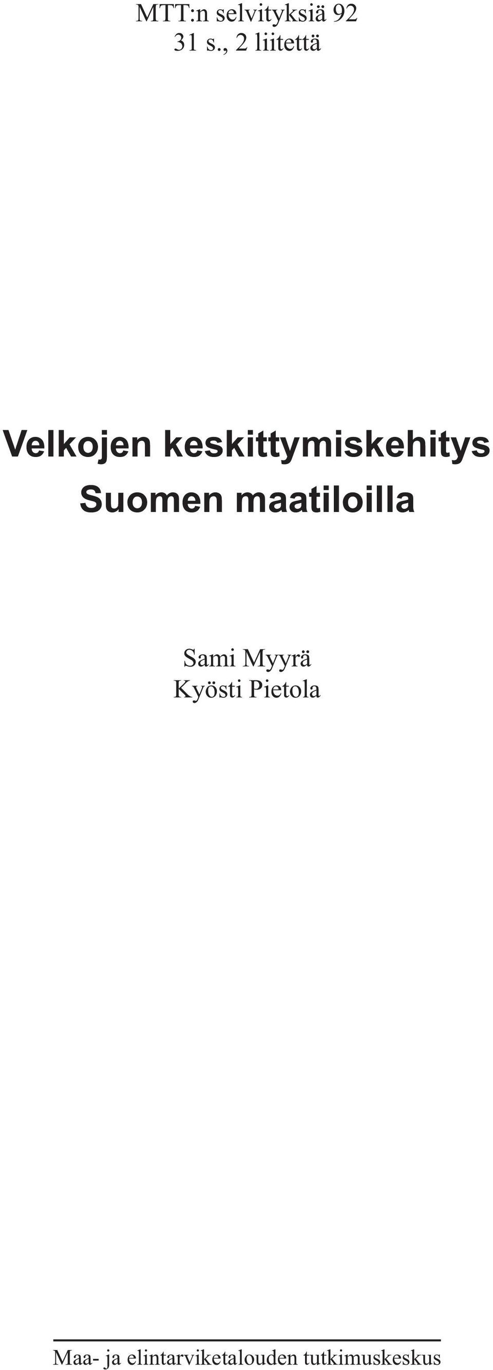 keskittymiskehitys Suomen maatiloilla