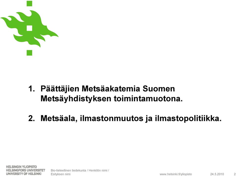 Metsäala, ilmastonmuutos ja