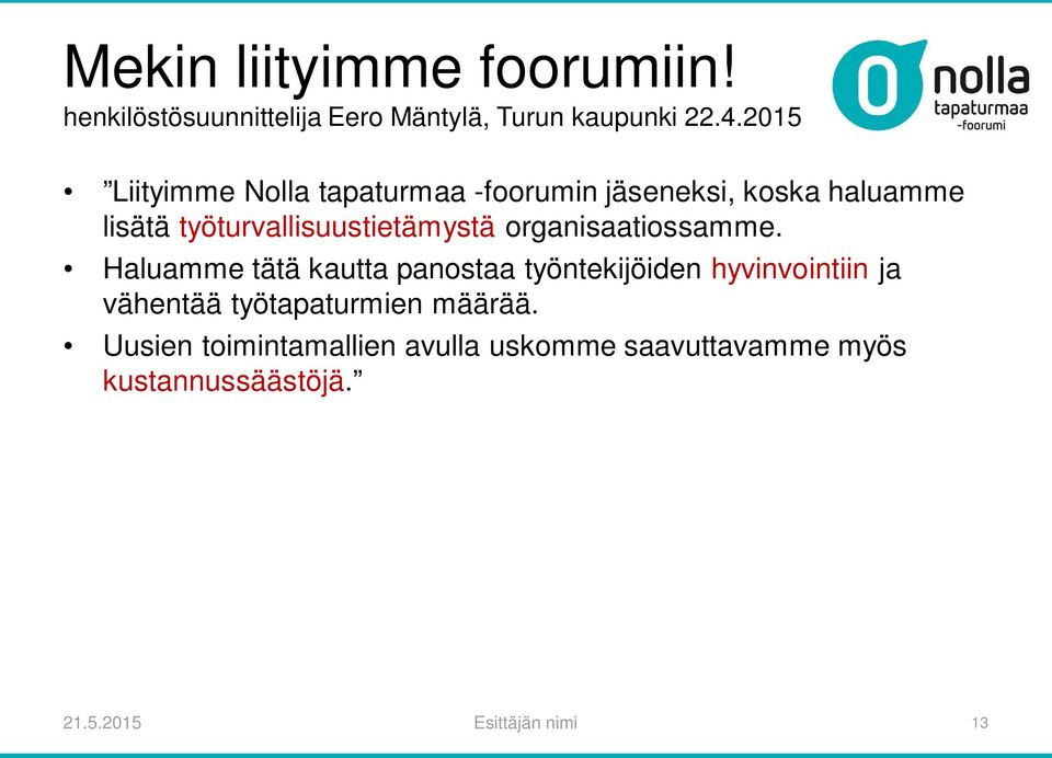 organisaatiossamme.