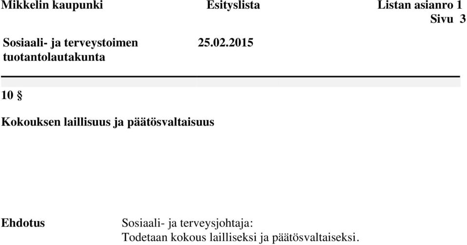 päätösvaltaisuus Ehdotus Sosiaali- ja