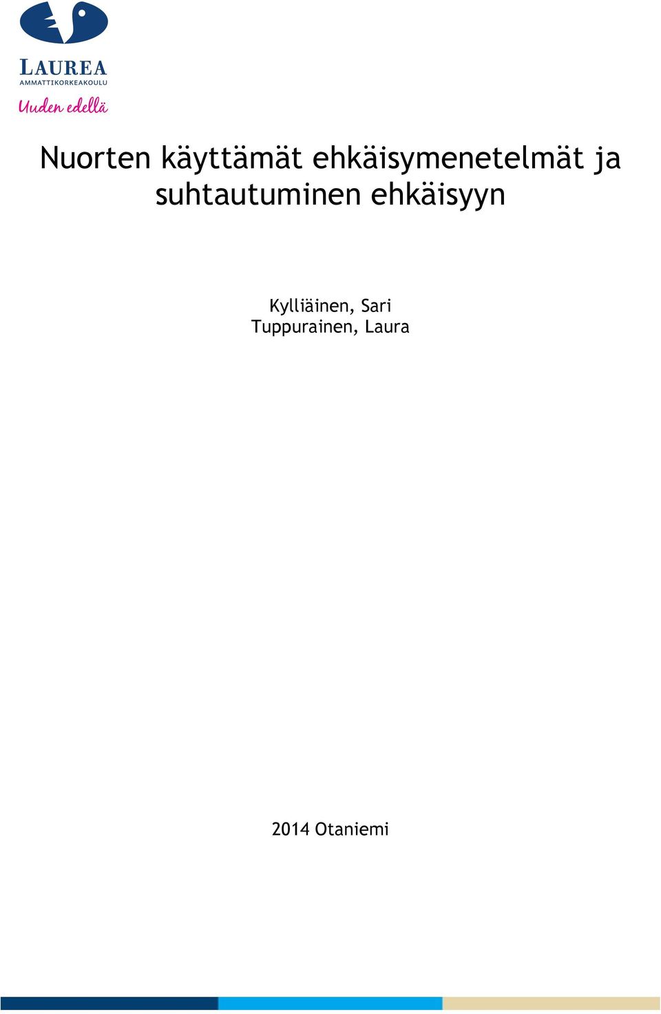 suhtautuminen ehkäisyyn