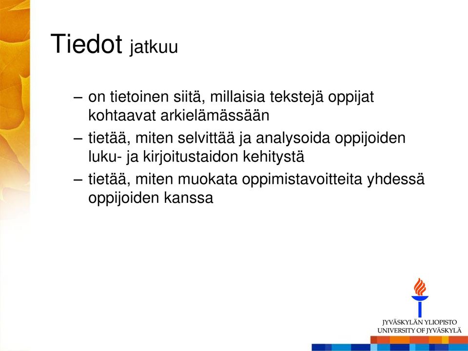 ja analysoida oppijoiden luku- ja kirjoitustaidon