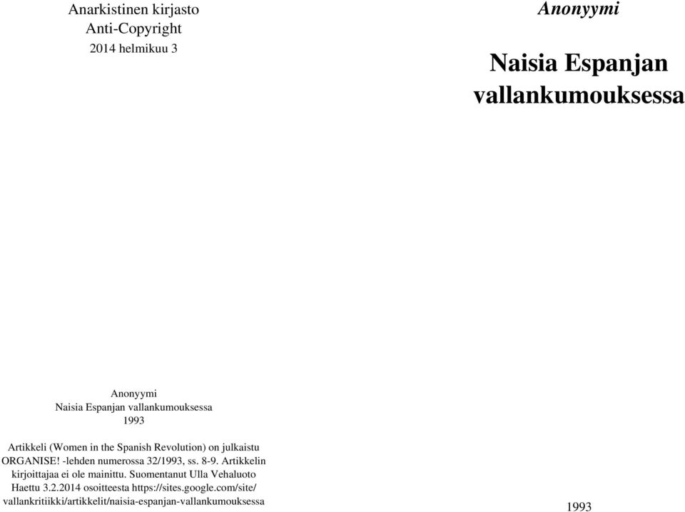 -lehden numerossa 32/1993, ss. 8-9. Artikkelin kirjoittajaa ei ole mainittu.