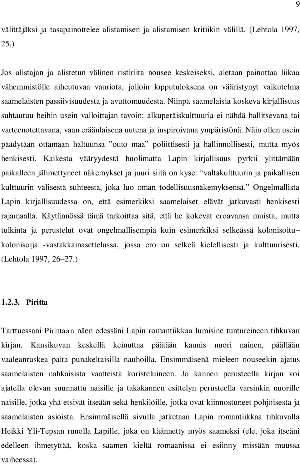 passiivisuudesta ja avuttomuudesta.