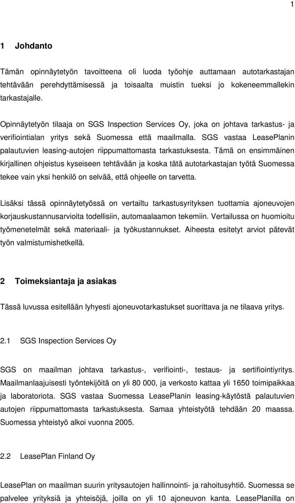 SGS vastaa LeasePlanin palautuvien leasing-autojen riippumattomasta tarkastuksesta.