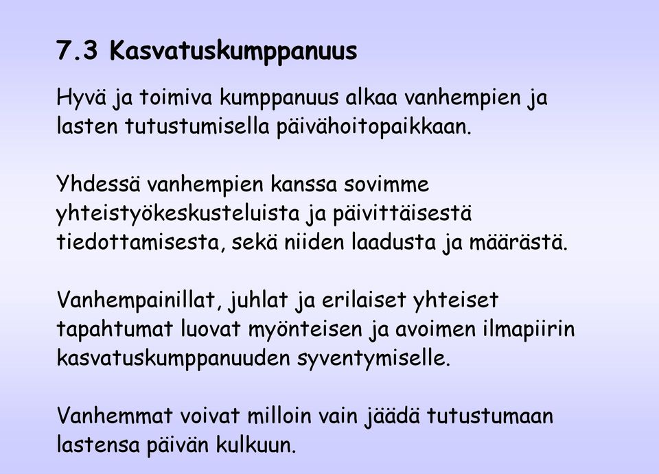 laadusta ja määrästä.