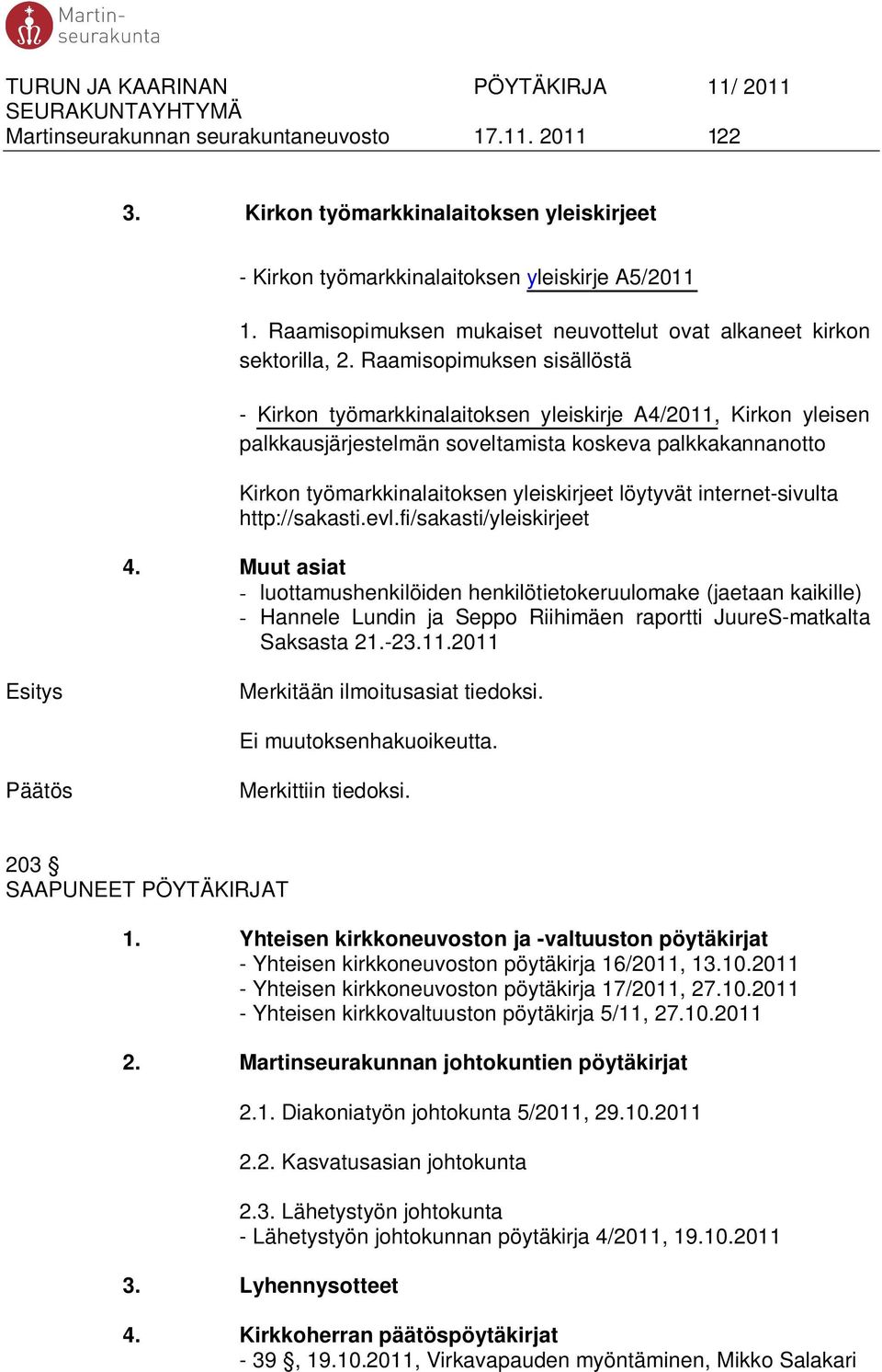 Raamisopimuksen sisällöstä - Kirkon työmarkkinalaitoksen yleiskirje A4/2011, Kirkon yleisen palkkausjärjestelmän soveltamista koskeva palkkakannanotto Kirkon työmarkkinalaitoksen yleiskirjeet