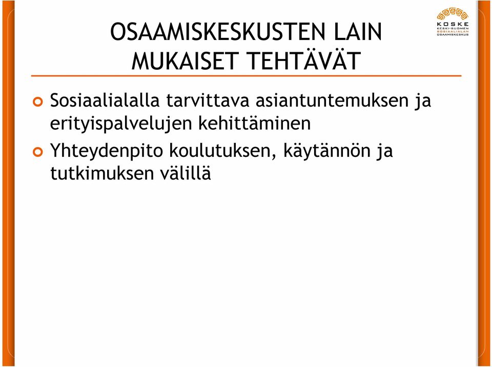 ja erityispalvelujen kehittäminen