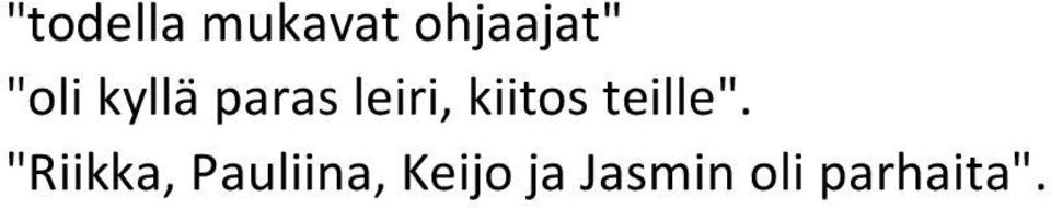 kiitos teille".