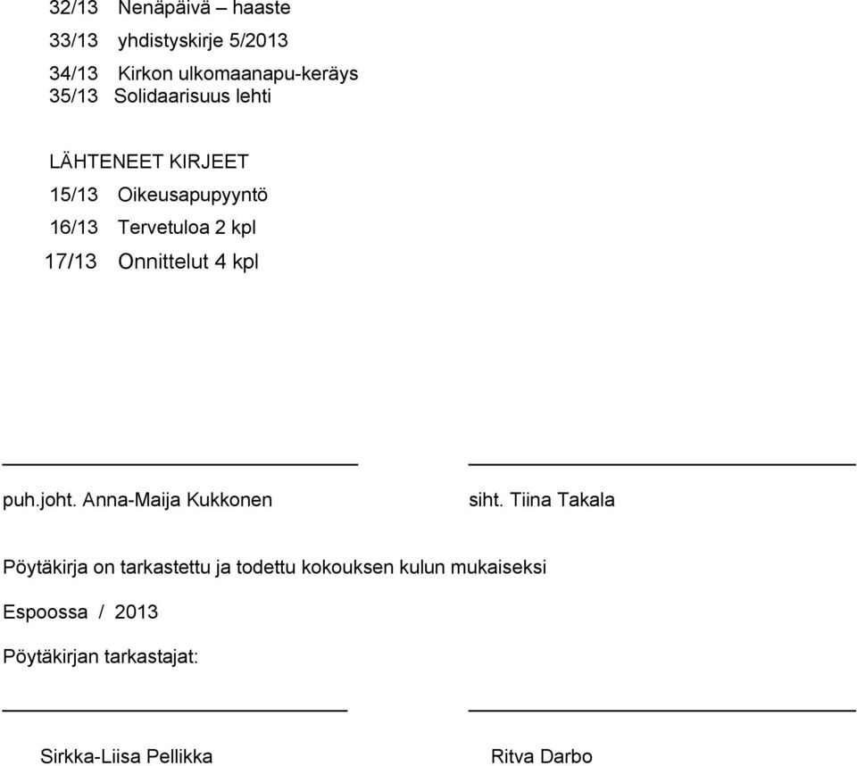 Onnittelut 4 kpl puh.joht. Anna-Maija Kukkonen siht.