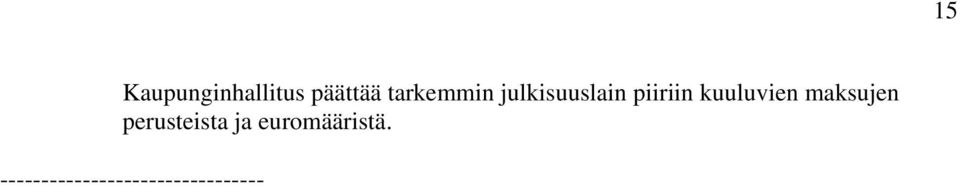 kuuluvien maksujen perusteista ja