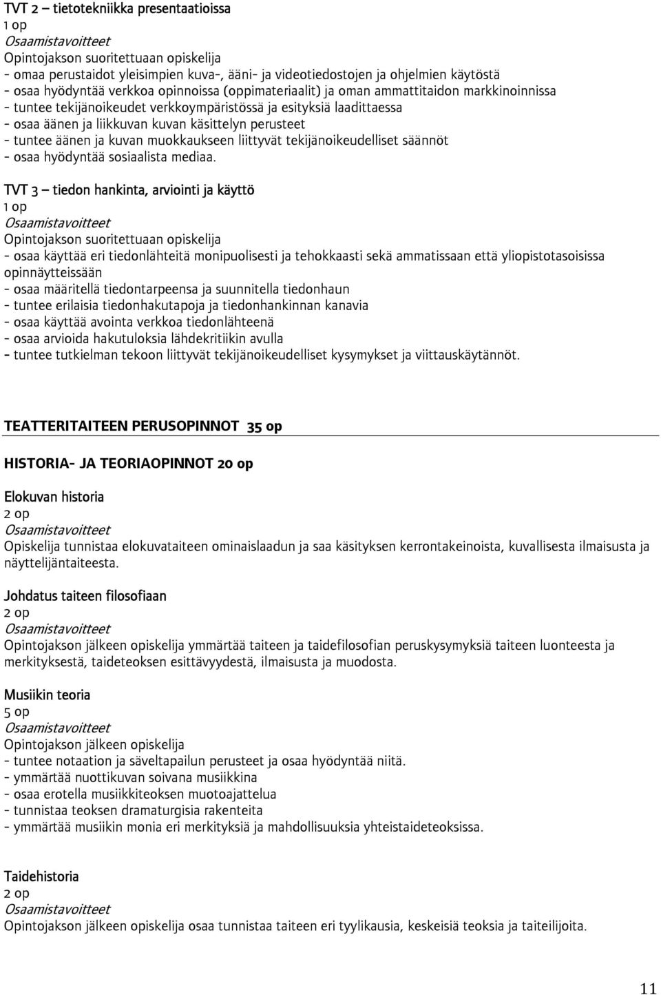 äänen ja kuvan muokkaukseen liittyvät tekijänoikeudelliset säännöt - osaa hyödyntää sosiaalista mediaa.