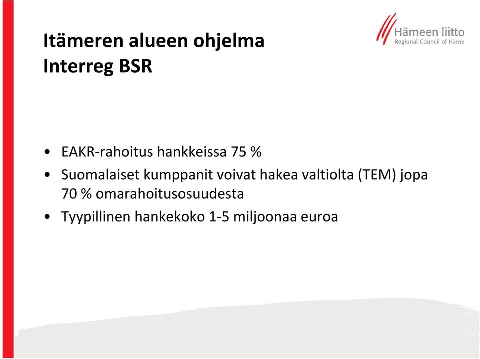 valtiolta (TEM) jopa 70 %
