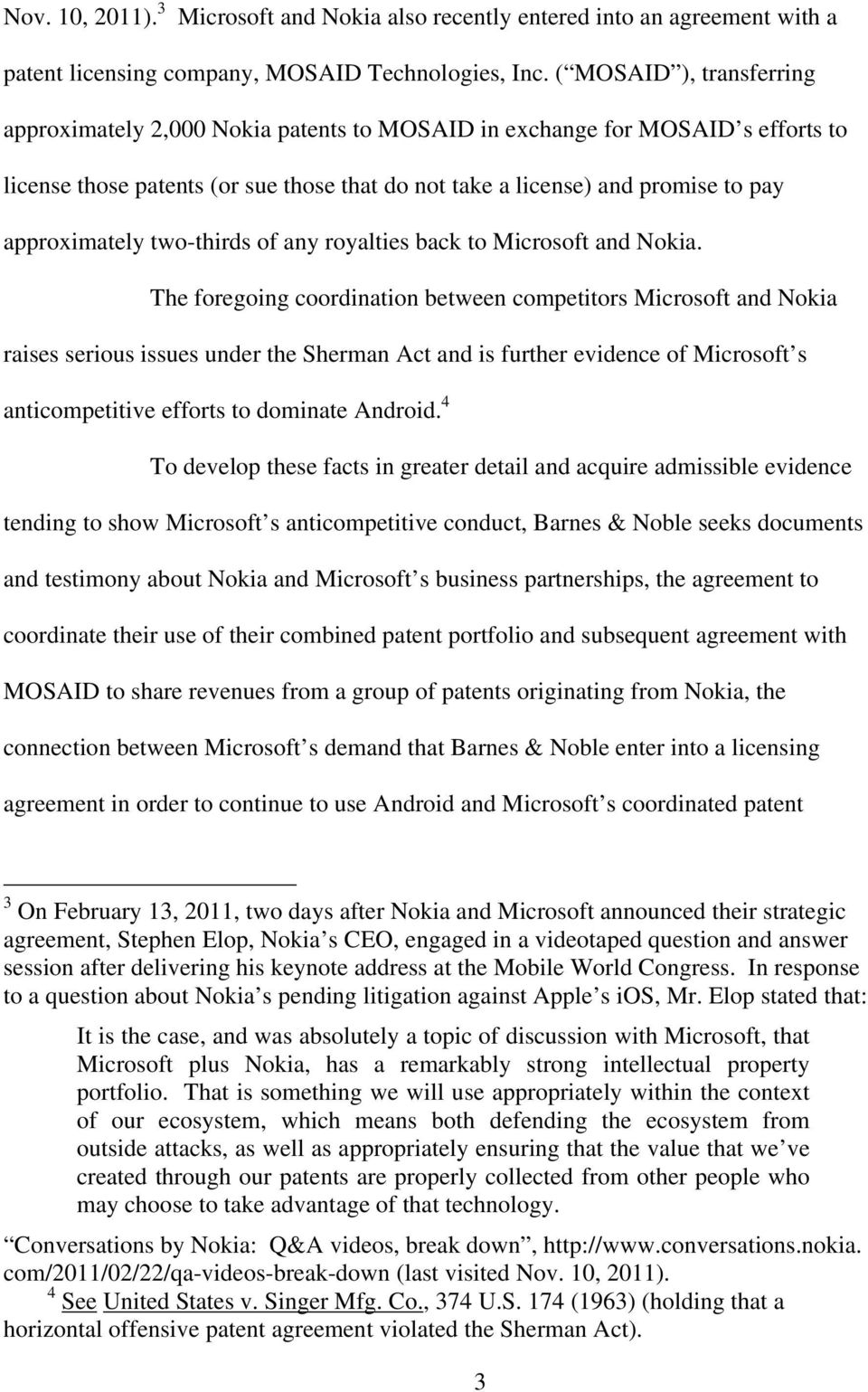 approximately two-thirds of any royalties back to Microsoft and Nokia.