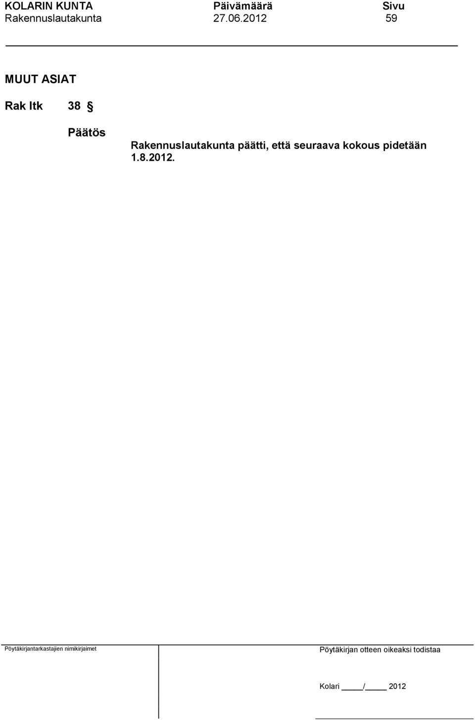 Rakennuslautakunta päätti,