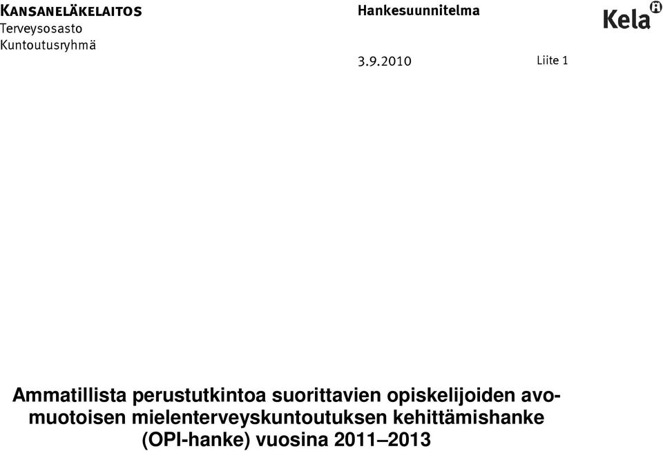 2010 Liite 1 Ammatillista perustutkintoa suorittavien