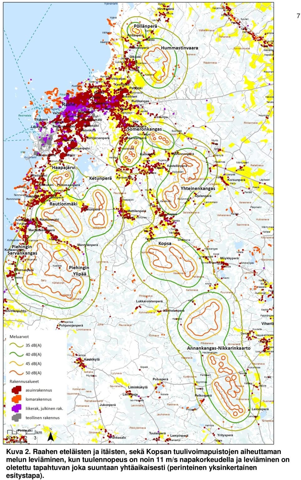 aiheuttaman melun leviäminen, kun tuulennopeus on noin 11 m/s