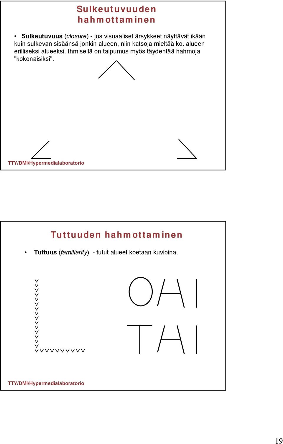 alueen erilliseksi alueeksi.